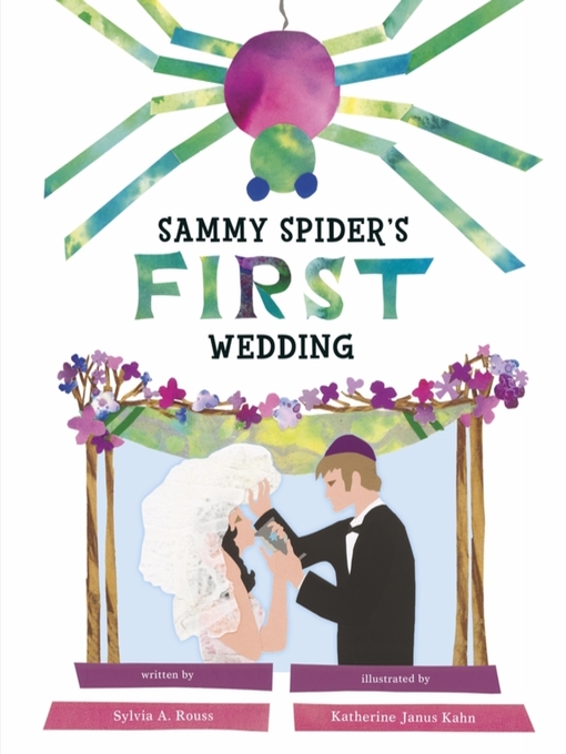 Title details for Sammy Spider's First Wedding by Sylvia A. Rouss - Available